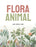 Flora Animal