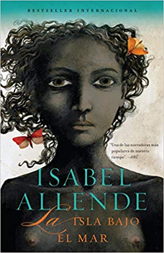 La isla bajo el mar: Isabel Allende
