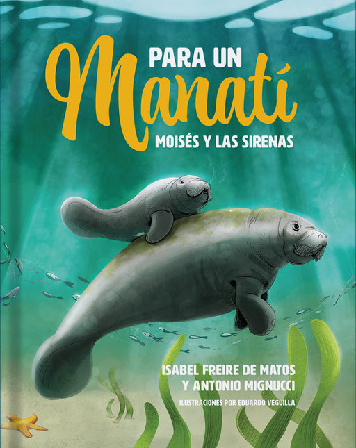 Para un Manatí Moisés y las sirenas