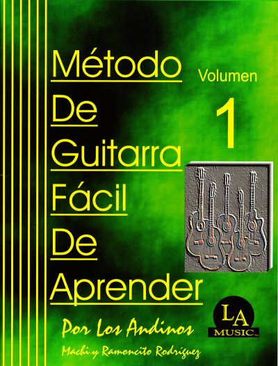 Método de Guitarra Fácil de Aprender: Vol I