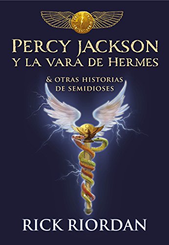 Percy Jackson y la vara de Hermes: y otras historias