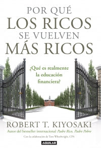 Por qué los ricos se vuelven más ricos