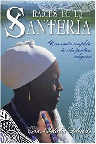 Raíces de la Santeria: Una visión completa de esta práctica religiosa