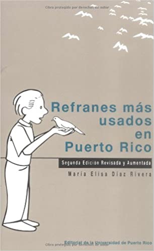 Refranes más usados en Puerto Rico