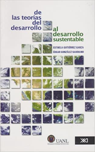 De teorías del desarrollo al desarrollo sustentable