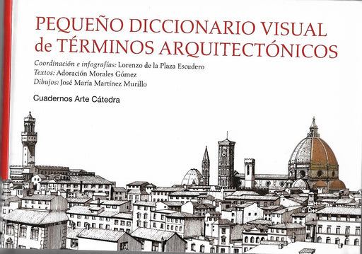 Pequeño Diccionario Visual de Términos Arquitectónicos