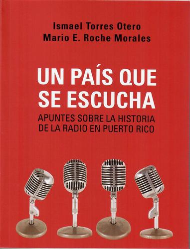Un país que se escucha: Apuntes sobre la historia de la radio en Puerto Rico