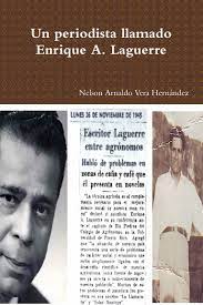 Un periodista llamado Enrique A. Laguerre