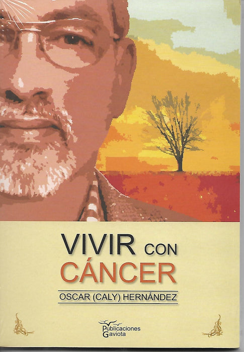 Vivir con cáncer: Oscar Hernández