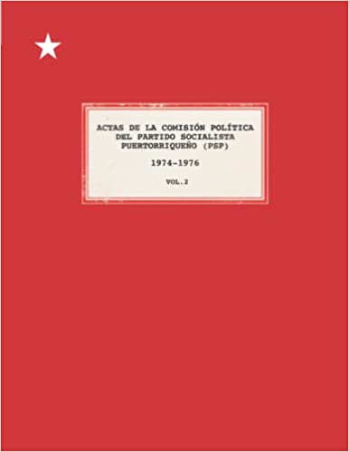Actas de la comisión Política del Partido Socialista Puertorriqueña vol.2